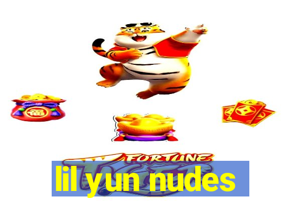 lil yun nudes